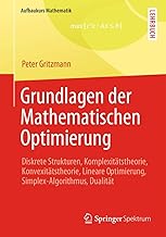Vieweg Studium, Nr.90, Optimierung: Diskrete Strukturen, Komplexitätstheorie, Konvexitätstheori…